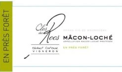 Domaine Du Clos Des Rocs Mâcon Loché En Près Forêt