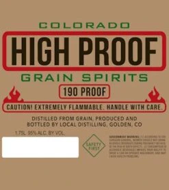 Local Distilling Colorado High Proof Grain Spirits